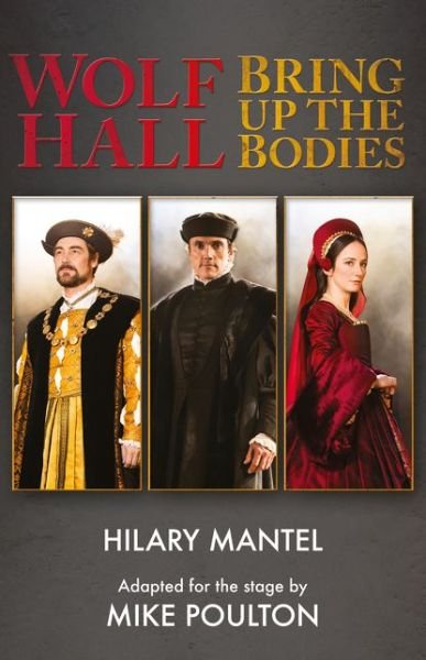 Cover for Hilary Mantel · Wolf Hall &amp; Bring Up the Bodies: Rsc Stage Adaptation - Revised Edition (Pocketbok) [Revised edition] (2014)