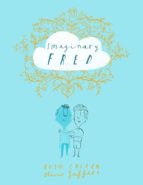 Cover for Eoin Colfer · Imaginary Fred (Hardcover Book) (2015)