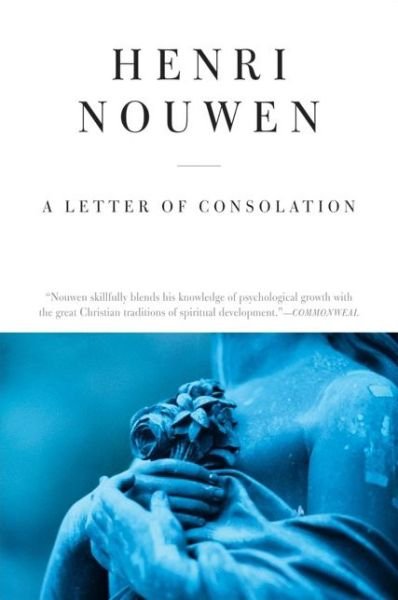 Cover for Henri J. M. Nouwen · A Letter of Consolation (Pocketbok) [Reprint edition] (2009)