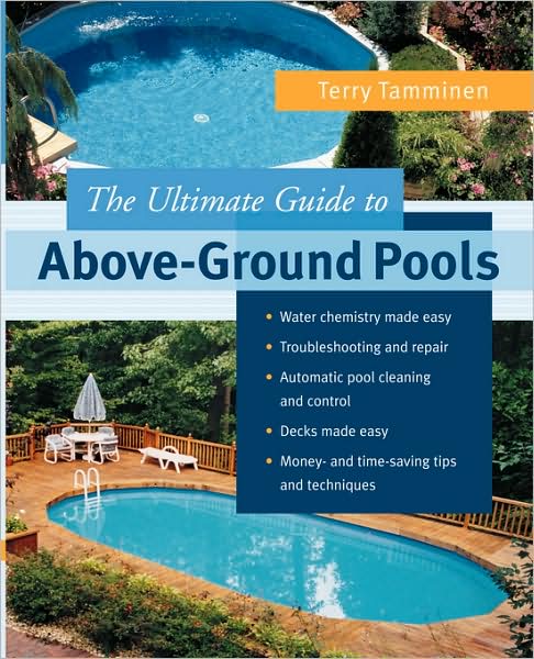 Cover for Terry Tamminen · The Ultimate Guide to Above-ground Pools (Paperback Book) (2004)