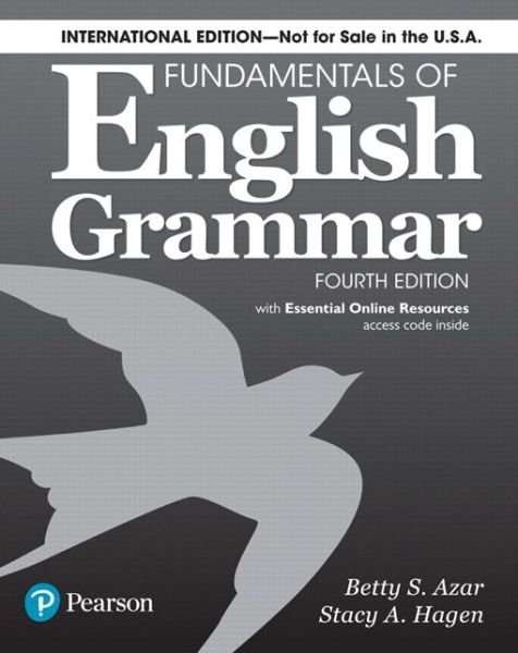 Fundamentals of English Grammar 4e Student Book with Essential Online Resources, International Edition - Betty S. Azar - Books - Pearson Education (US) - 9780134661148 - August 23, 2017