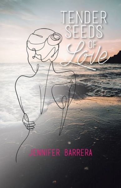 Cover for Jennifer Barrera · Tender Seeds of Love (Paperback Book) (2020)