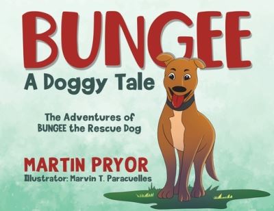 Cover for Martin Pryor · Bungee : A Doggy Tale (Paperback Book) (2021)