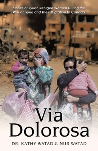 Cover for Dr Kathy Watad · Via Dolorosa (Paperback Book) (2021)