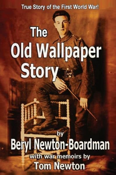 Cover for Beryl Newton-Boardman · The Old Wallpaper Story (Paperback Bog) (2018)