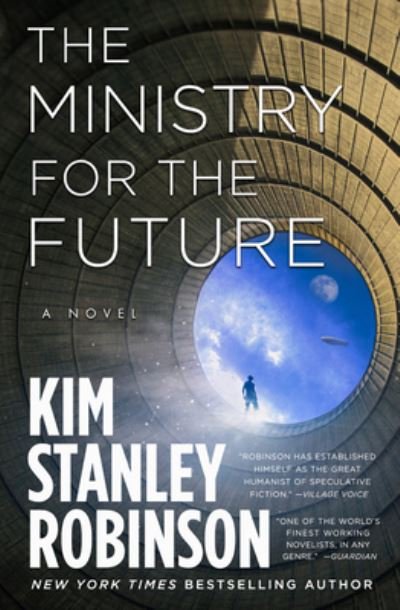 Cover for Kim Stanley Robinson · The Ministry for the Future A Novel (Paperback Bog) (2021)