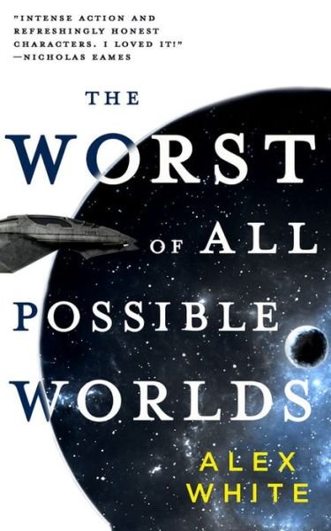 Cover for Alex White · The Worst of All Possible Worlds (Taschenbuch) (2020)