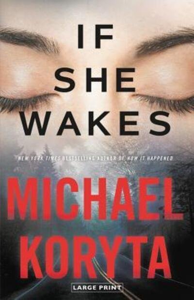 Cover for Michael Koryta · If She Wakes (Inbunden Bok) (2019)