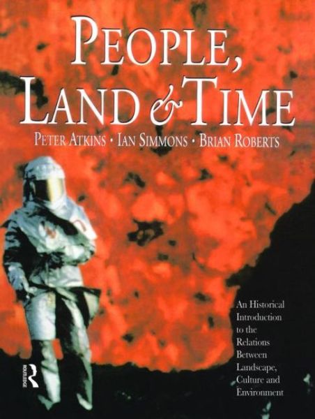 Cover for Brian Roberts · People, Land and Time: An Historical Introduction to the Relations Between Landscape, Culture and Environment (Paperback Book) (1998)