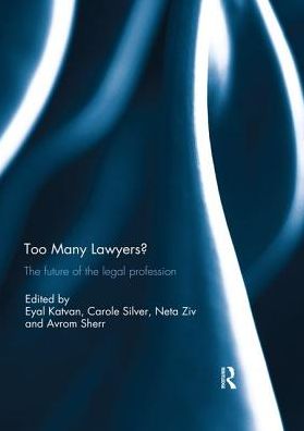 Cover for Too Many Lawyers?: The future of the legal profession (Paperback Book) (2019)
