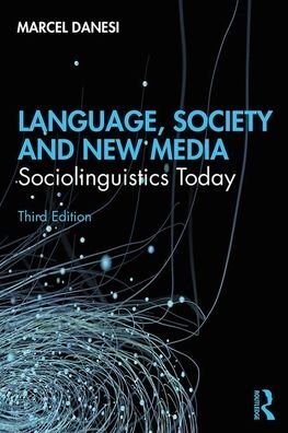 Cover for Marcel Danesi · Language, Society, and New Media: Sociolinguistics Today (Paperback Bog) (2020)