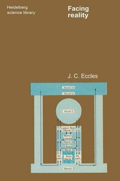 Cover for J. C. Eccles · Facing Reality: Philosophical Adventures by a Brain Scientist - Heidelberg Science Library (Paperback Book) (1970)