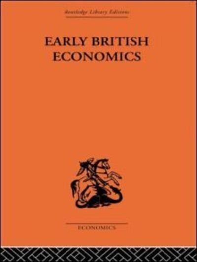 Cover for Max Beer · Early British Economics from the XIIIth to the middle of the XVIIIth century (Paperback Book) (2010)