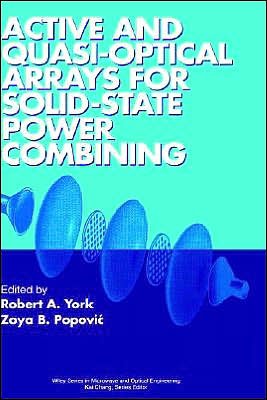 Cover for RA York · Active and Quasi-Optical Arrays for Solid-State Power Combining - Wiley Series in Microwave and Optical Engineering (Innbunden bok) (1997)