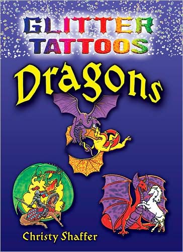 Cover for Christy Shaffer · Glitter Tattoos Dragons - Dover Tattoos (Paperback Book) (2009)