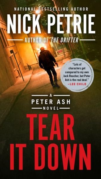 Cover for Nick Petrie · Tear It Down - A Peter Ash Novel (Paperback Bog) (2019)