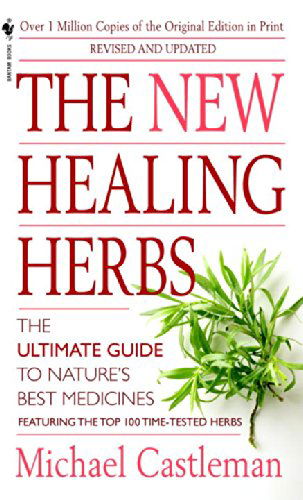 Cover for Michael Castleman · The New Healing Herbs: Revised and Updated (Paperback Book) [Revised edition] (2002)