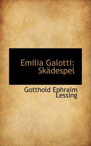 Cover for Gotthold Ephraim Lessing · Emilia Galotti: Sk Despel (Hardcover Book) (2008)