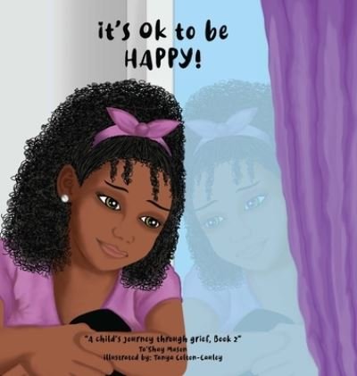 Cover for Ta'Shay Mason · It's Ok To Be Happy! (Hardcover bog) (2021)