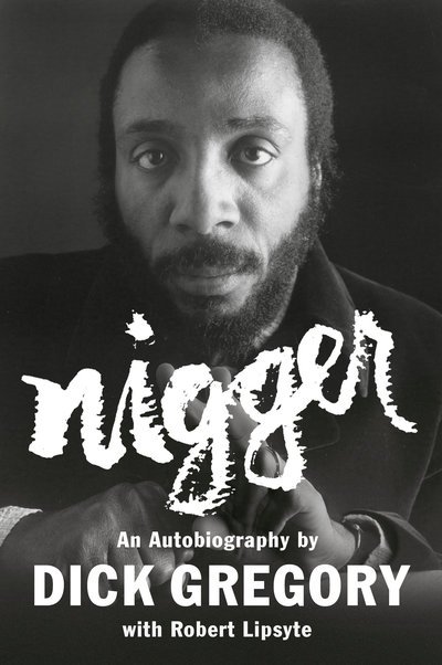 Cover for Dick Gregory · Nigger: An Autobiography (Paperback Bog) (2019)