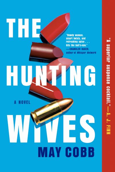 Cover for May Cobb · The Hunting Wives (Pocketbok) (2022)