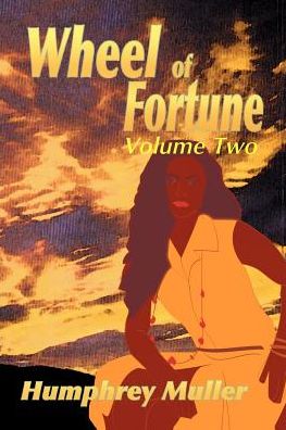 Cover for Humphrey Muller · Wheel of Fortune: Volume Two (Paperback Book) (2000)