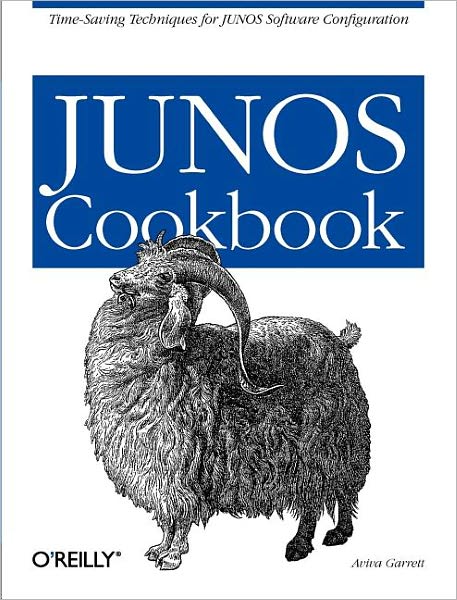 JUNOS Cookbook - Cookbooks (O'Reilly) - Aviva Garrett - Books - O'Reilly Media - 9780596100148 - May 23, 2006