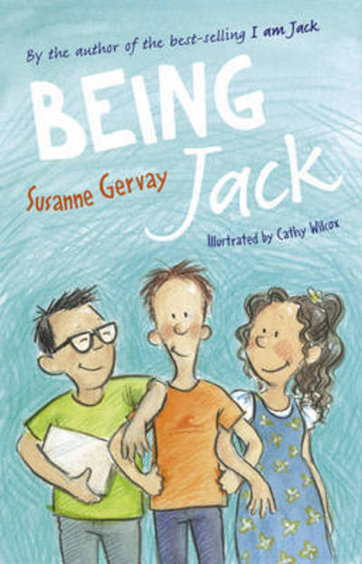 Cover for Susanne Gervay · Being Jack - I Am Jack (Paperback Book) (1901)