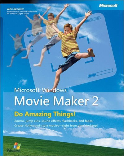 Cover for John Buechler · Microsoft Windows Movie Maker 2: Do Amazing Things (Paperback Book) (2003)