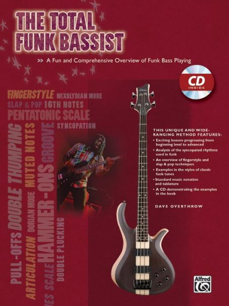 Cover for Overthrow · The Total Funk Bassist (Book)