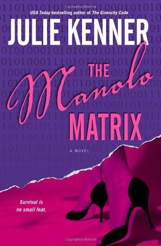 Cover for Julie Kenner · Manolo Matrix (Taschenbuch) [1st edition] (2006)