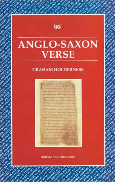 Cover for Graham Holderness · Anglo-saxon Verse - Writers &amp; Their Work S. (Pocketbok) (2000)