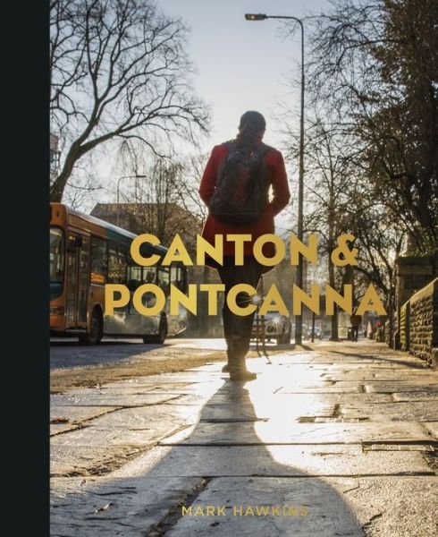 Cover for Mark Hawkins · Canton and Pontcanna (Innbunden bok) (2018)