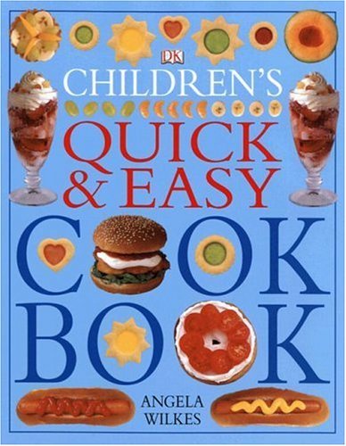 Cover for Angela Wilkes · Children's Quick and Easy Cookbook (Pocketbok) [Reprint edition] (2006)