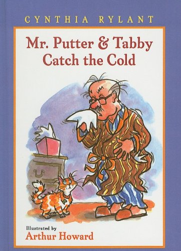 Mr. Putter & Tabby Catch the Cold - Cynthia Rylant - Books - Perfection Learning - 9780756915148 - October 1, 2003