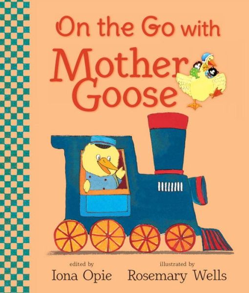 Cover for Iona Opie · On the Go with Mother Goose (My Very First Mother Goose) (Book) (2017)