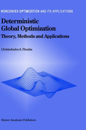 Cover for C.a. Floudas · Deterministic Global Optimization: Theory, Methods, and Applications - Nonconvex Optimization and Its Applications (Hardcover Book) (1999)