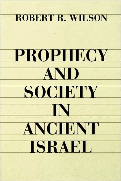 Cover for Robert R. Wilson · Prophecy and Society in Ancient Israel (Paperback Bog) [New edition] (1980)