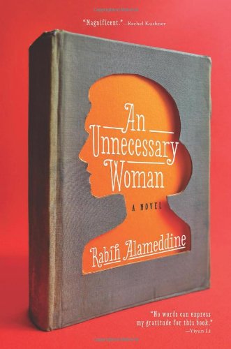 Cover for Rabih Alameddine · An Unnecessary Woman (Hardcover Book) (2014)