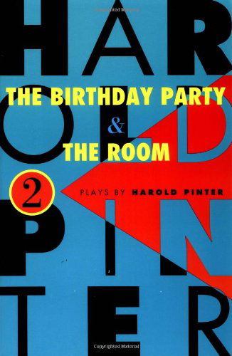 The Birthday Party, and the Room: Two Plays - Harold Pinter - Livros - Grove Press / Atlantic Monthly Press - 9780802151148 - 20 de janeiro de 1994