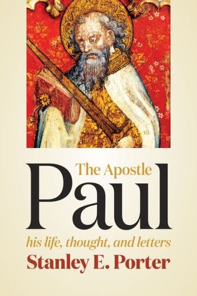 Cover for Stanley E. Porter · Apostle Paul: His Life, Thought, and Letters (Paperback Book) (2016)