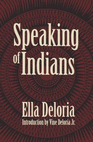 Cover for Ella Cara Deloria · Speaking of Indians (Pocketbok) (1998)