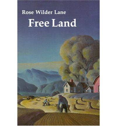 Cover for Rose Wilder Lane · Free Land (Paperback Book) (1984)