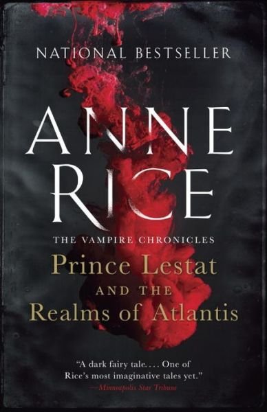 Cover for Anne Rice · Prince Lestat and the Realms of Atlantis: The Vampire Chronicles - Vampire Chronicles (Paperback Book) (2017)