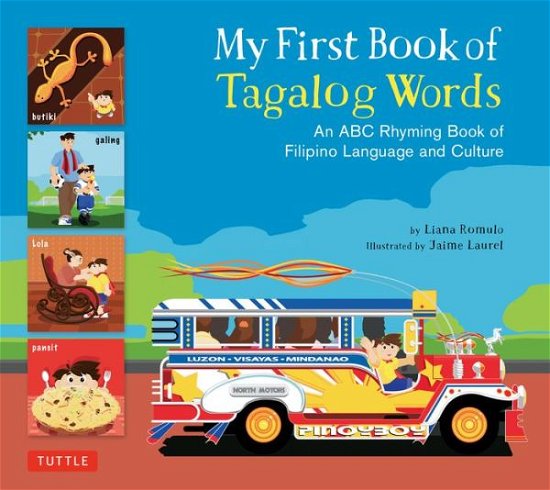Cover for Liana Romulo · My First Book of Tagalog Words: An ABC Rhyming Book of Filipino Language and Culture (Gebundenes Buch) (2018)