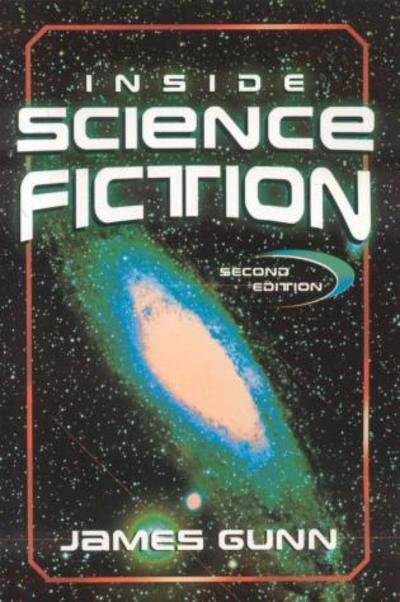 Inside Science Fiction - James Gunn - Livros - Scarecrow Press - 9780810857148 - 21 de março de 2006