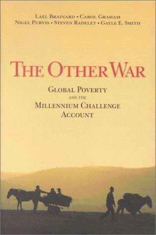 Cover for Lael Brainard · The Other War: Global Poverty and the Millennium Challenge Account (Hardcover Book) (2003)