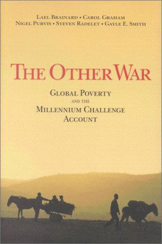 The Other War: Global Poverty and the Millennium Challenge Account - Lael Brainard - Books - Brookings Institution - 9780815711148 - June 17, 2003