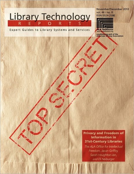 Cover for Griffey · Privacy and Freedom of Information in 21st Century Libraries (Library Technology Reports) (Pocketbok) (2010)