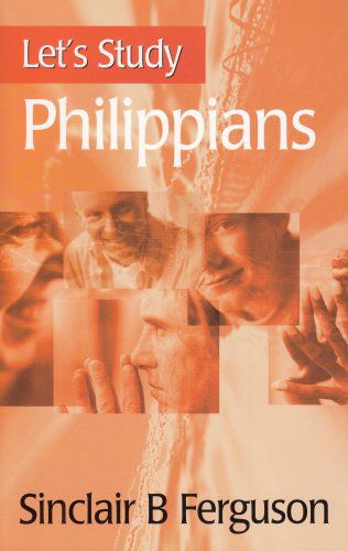Cover for Sinclair B. Ferguson · Let's Study Philippians (Let's Study Series) (Taschenbuch) (1997)